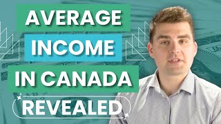 Average Income in Canada 2024 Discover the Surprising Truth [upl. by Arny]