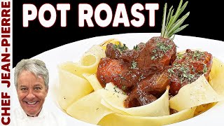 How to Make an Amazing Pot Roast  Chef JeanPierre [upl. by Bean]