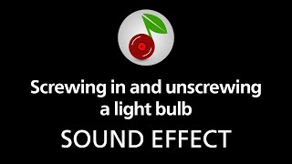 🎧 Screwing in and unscrewing a light bulb  02 SOUND EFFECT [upl. by Kariv]