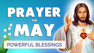 🙏 PRAYER for MAY 2024 🙏 Powerful BLESSING for this MONTH [upl. by Odlanra192]