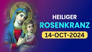 Heiliger Rosenkranz 🙏🏻Montag🙏🏻Oct 14 2024🙏🏻Freudige Geheimnisse des Heiligen Rosenkranzes🙏🏻German [upl. by Ynattib159]