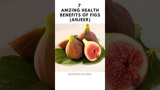 7 Health Benefits of Figs Anjeer wightlosstips figs [upl. by Hedgcock86]