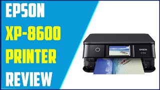 ✅Epson XP8600 Printer Review Watch Before You Buy [upl. by Algie495]