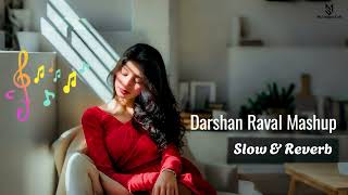 Darshan Raval New Mashup 2024 Slow ampReverb   New Lofi Song 2024 [upl. by Lavud380]