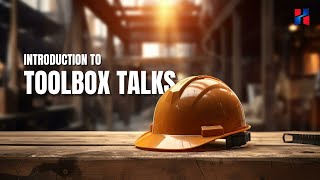 Introduction of Toolbox Talks [upl. by Salvay32]