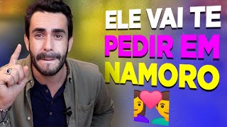 Como fazer um HOMEM te pedir EM NAMORO  ELE VAI IMPLORAR [upl. by Patrizia]