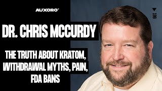 Dr Chris McCurdy THE TRUTH ABOUT KRATOM Withdrawal Myths Kratom Bans Malaysia amp Reversing Pain [upl. by Zeus437]