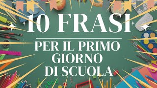 10 frasi per il PRIMO GIORNO di SCUOLA [upl. by Gabie]