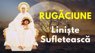 Rugăciune pentru Liniște Sufletească și Tămăduire către Maica Domnului cântec bisericesc [upl. by Diana]