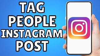 How To Tag People On Instagram Post [upl. by Lincoln]