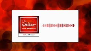 Feb 18 2022  This Week in Cardiology [upl. by Perlie693]