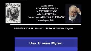 101 Audiolibro  Los Miserables  Víctor Hugo PRIMERA PARTE  LIBRO PRIMERO [upl. by Winola]