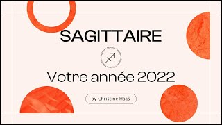 Horoscope 2022 Sagittaire ♐️ by Christine Haas [upl. by Persian942]