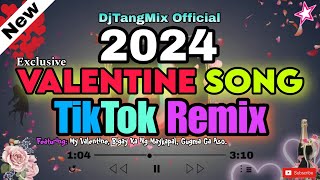 NEW VALENTINE SONG REMIX 2024  TIKTOK LOVESONG REMIX  MY VALENTINE SONGS REMIX FT DJTANGMIX ❤️💓 [upl. by Iznyl953]