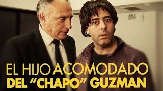 El hijo acomodado del Chapo Guzman  Prestico [upl. by Ario]