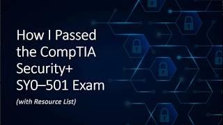 How I Passed the CompTIA Security SY0–501 Exam with Resource List [upl. by Cathee465]