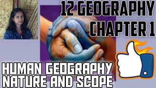 CHAPTER 1 OF CLASS 12th GEOGRAPHY NCERT  HUMAN GEOGRAPHY NATURE AND SCOPE [upl. by Leahcimluap]