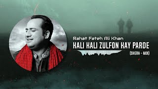 Kali Kali Zulfon Ke Phande  Nusrat Fateh Ali Khan  Rahat Fateh Ali Khan  Qawwali SherA Mix [upl. by Blackmun]