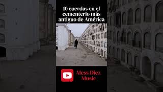 ¡10 Cuerdas en el Cementerio aless diez music guitarmusic músicadeguitarra cementerio [upl. by Ynottirb915]