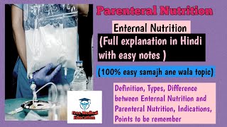 Parenteral Nutrition full explanation in Hindi100 app ko samajh aa jayega [upl. by Rue353]