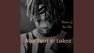 Nou Tout Ki Lakoz [upl. by Vernor]