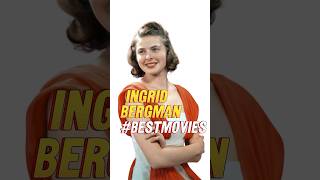 Ingrid Bergman  Best Movies bestmovies [upl. by Tolmann]