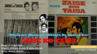 Kishore Kumar amp Asha Bhosle  RD Burman  Bhaiya Re Bhaiya Re  Jaise Ko Taisa 1973  Vinyl Rip [upl. by Remark]