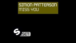 Simon Patterson  Miss You Original Mix [upl. by Besse381]