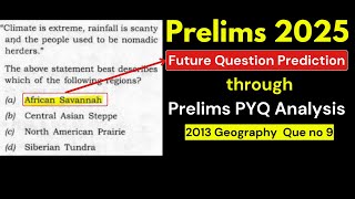 UPSC Prelims PYQ Analysis 2013 Geography Steppe and Savannah  Answer Insights and Prediction [upl. by Armelda598]