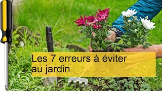 Évitez ces 7 erreurs courantes pour un jardin florissant et réussi [upl. by Iduj]