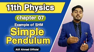 Simple pendulum class 11  Example of SHM  11th class physics ch 7  simple harmonic motion [upl. by Farron]