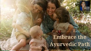 Embrace the Ayurvedic Path From Conception to Postpartum Healing [upl. by Aleta115]