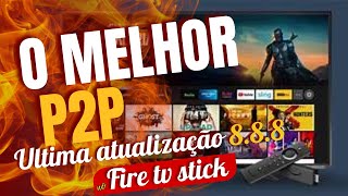 P2P Como baixar instalar e configurar O melhor Aplicativo p2p no fire Tv Stick [upl. by Wachtel]