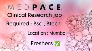 Medpace hiring Freshers with Bachelors in Lifescience for clinical Research associate Mumbai jobs [upl. by Yraillih]