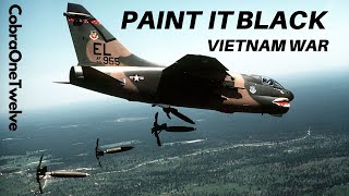 Paint it Black  Vietnam War Bombing Real Footage [upl. by Yelrebmyk]