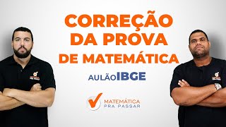 Correção da prova de Matemática do IBGE 2016 [upl. by Malamut298]