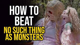 How to Beat The Psychopathic Family in No Such Thing as Monsters [upl. by Rojam]