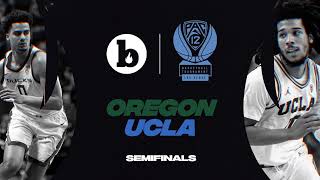 Oregon vs UCLA  Pac12 MBB Tournament  Semifinals [upl. by Adnaluoy]