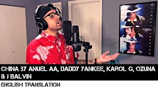 China by Anuel AA Daddy Yankee Karol G Ozuna amp J Balvin  FULL ENGLISH TRANSLATION [upl. by Avid]