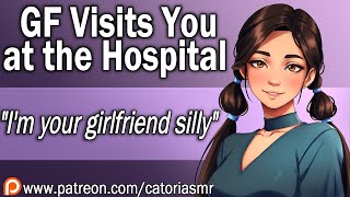 ASMR  Your Girlfriend Visits you at the Hospital quotIm your girlfriend sillyquot Loopy Listener F4A [upl. by Attoynek639]