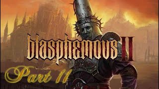 Blasphemous 2 100 Walkthrough  Part 11 Streets of Wakes [upl. by Gorski591]