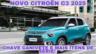 Novo Citroën C3 2025 Chave Canivete e Mais Itens de Série [upl. by Aggi]