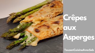 RECETTE de CRÊPES aux ASPERGES et ROQUEFORT tousencuisineavecseb [upl. by Aisiat]