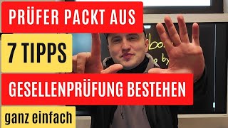 Prüfer packt aus  7 Tipps  So bestehst du deine Gesellenprüfung  Zwischenprüfung [upl. by Yennor768]