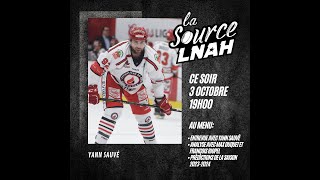 La Source LNAH  Épisode 1  Yann Sauvé [upl. by Fonda911]