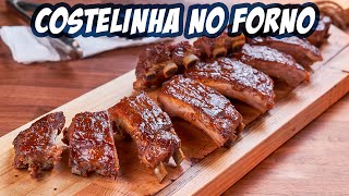 Como fazer COSTELINHA ASSADA DELICIOSA  Costela no Forno  PORK RIBS  Novatos na Cozinha [upl. by Aerona]