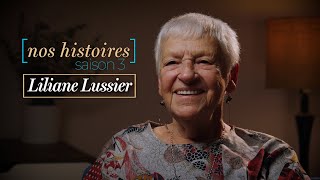 Liliane Lussier  Nos Histoires S03Ep01 [upl. by Ecnatsnok30]