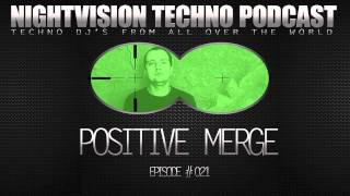 Positive Merge UKR  NightVision Techno PODCAST 21 pt2 [upl. by Hudis]