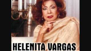 Helenita Vargas  No Te Pido Mas Version Original [upl. by Renfred]