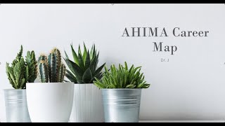 AHIMA Career Map [upl. by Vey194]